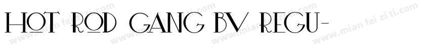 Hot Rod Gang BV Regu字体转换
